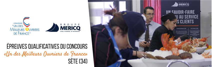 Mericq, partenaire des épreuves qualificatives MOF à Sète